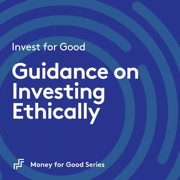 Guidance on Investing Ethically