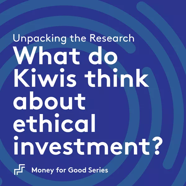 What do Kiwis think about ethical investment?